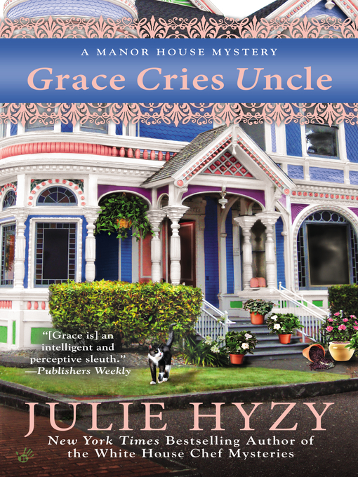 Title details for Grace Cries Uncle by Julie Hyzy - Wait list